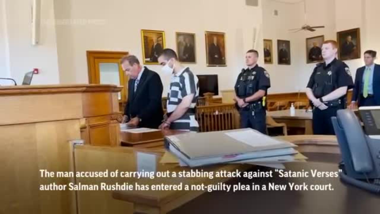 Suspect in Rushdie attack pleads not guilty