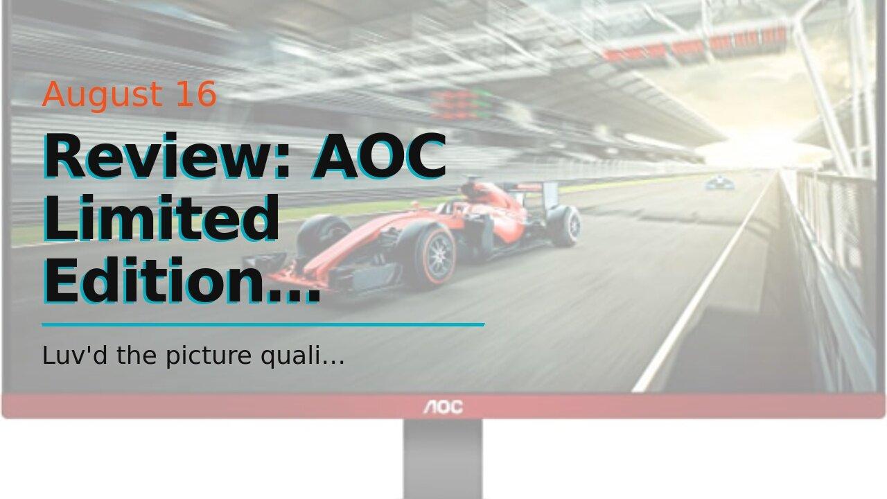 Review: AOC Limited Edition G2490VXS 24" class Frameless Gaming Monitor with Silver Stand, FHD...