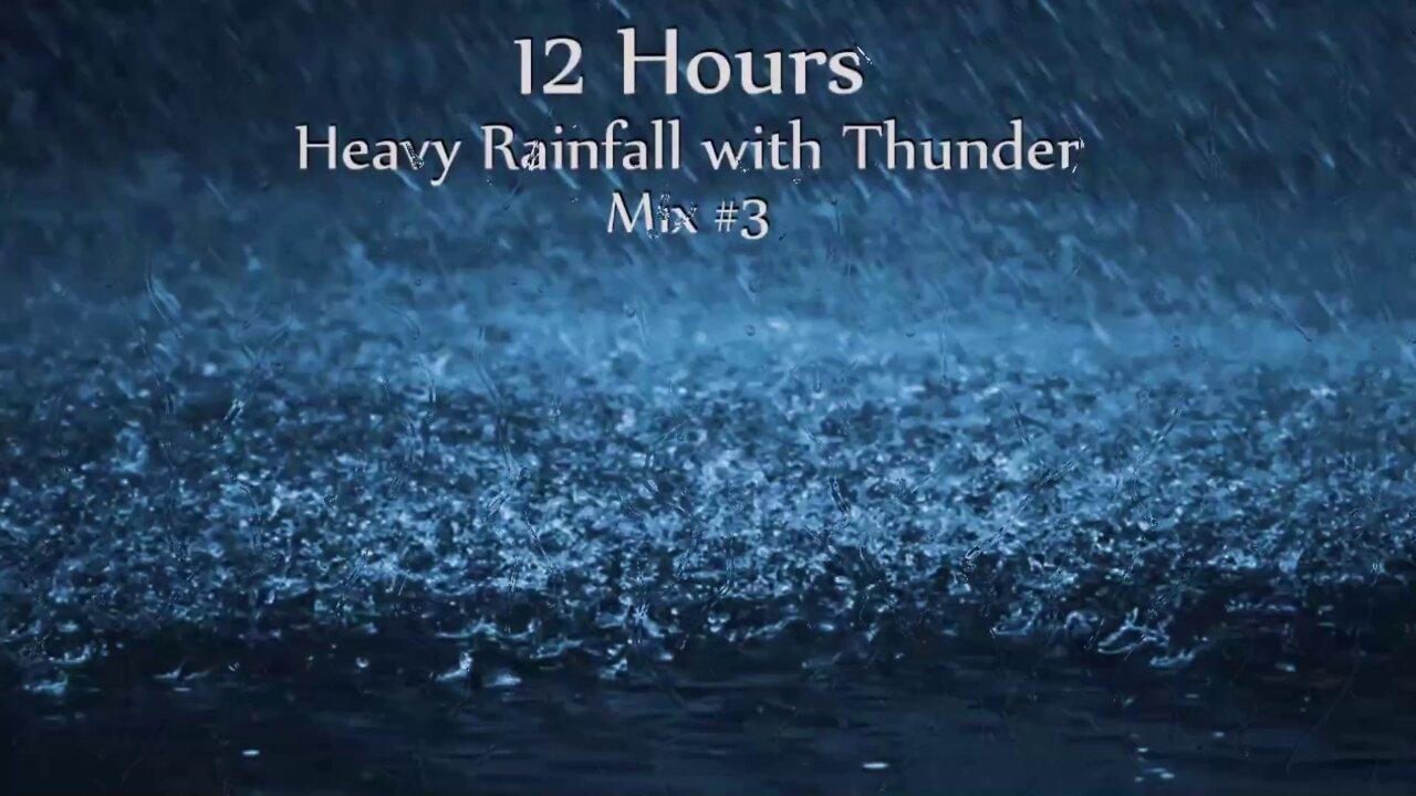 Heavy Rainfall and Thunder - Mix # 3 - Ambient Sleep Sounds