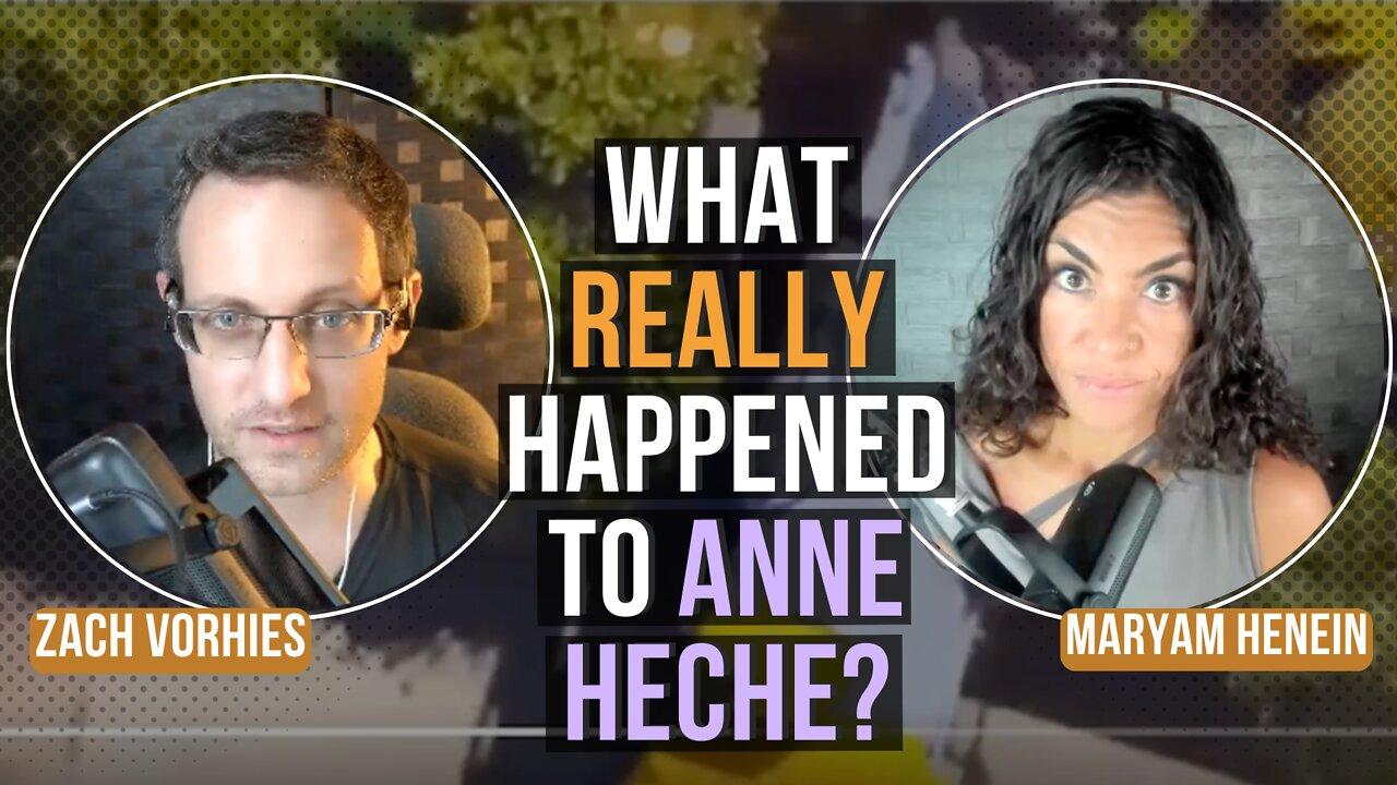Anne Heche Alive At Crash Site? What Really Happened? | Zach Vorhies and Maryam Henein