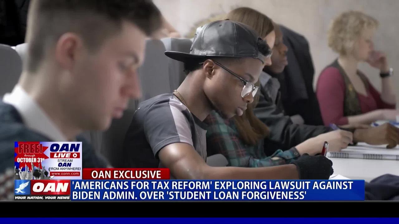 'Americans For Tax Reform' exploring lawsuit against Biden admin. over 'Student Loan Forgiveness'