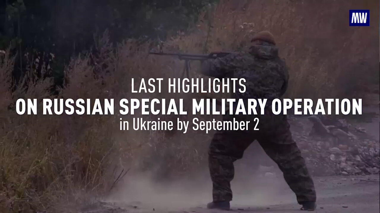 Last Highlights on Russian Special Military Operation in Ukraine by September, 2
