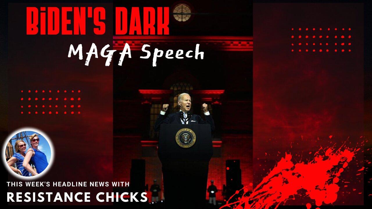FULL SHOW: Biden's Dark MAGA Speech & This Week's Headline News! 9/2/2022