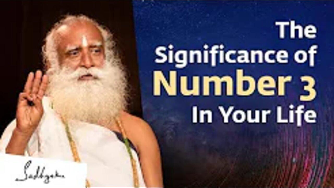 The Significance of Number 3 In Your Life | Sadhguru