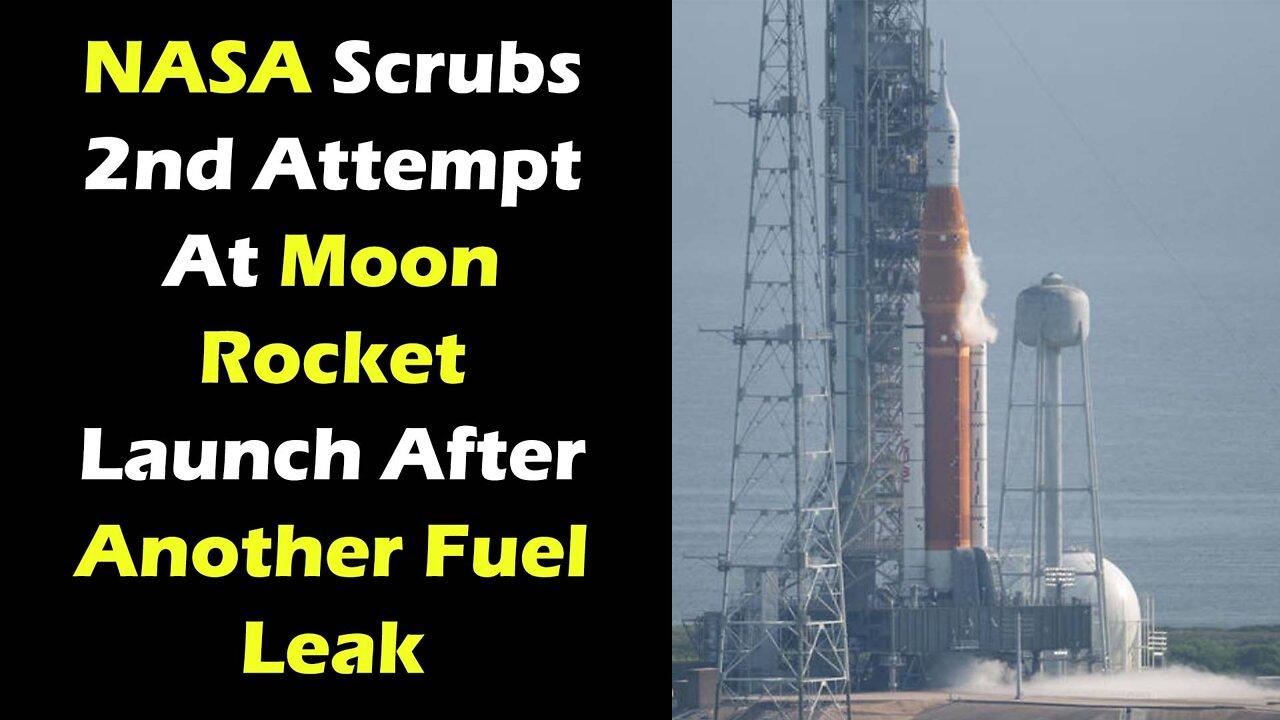 NASA Scrubs 2nd Attempt At Moon Rocket Launch After Another Fuel Leak