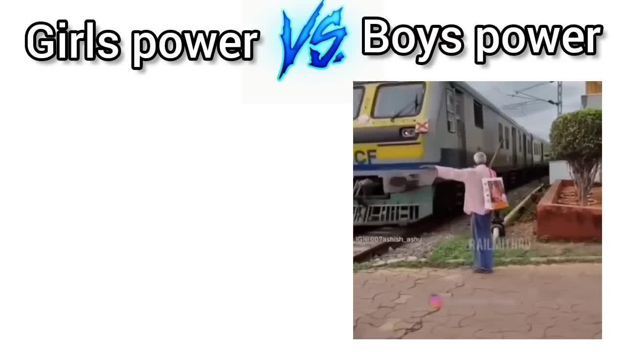 Girls power Vs boys power