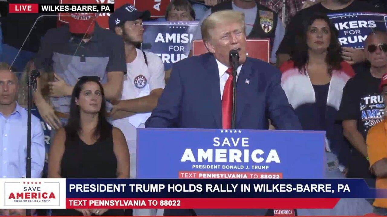 President Trump Wilkes Barre, PA, Sep 3rd 2022