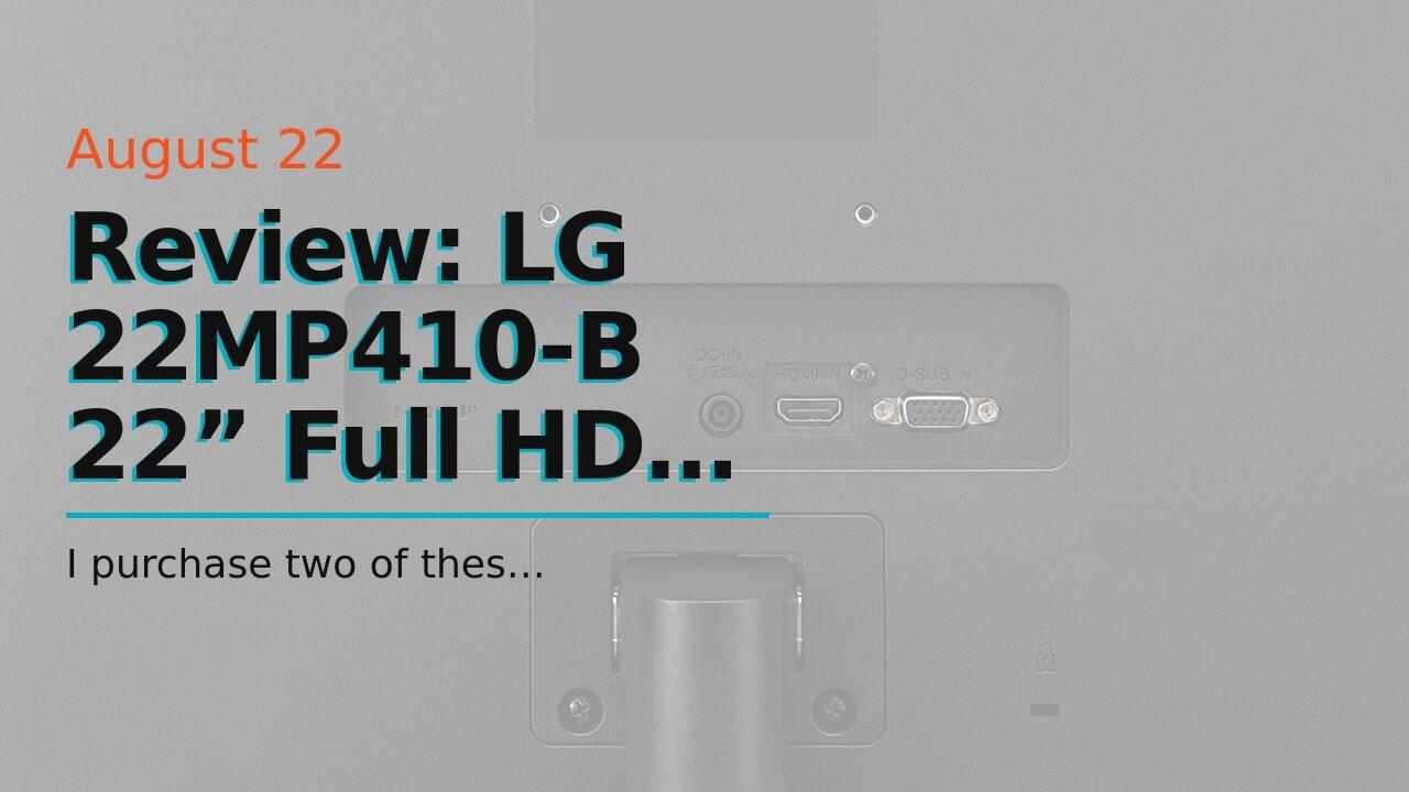 Review: LG 22MP410-B 22” Full HD (1920 x 1080) VA Display with AMD FreeSync, OnScreen Control -...