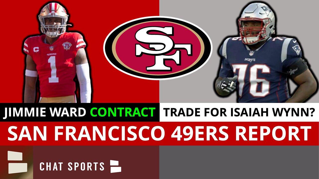 Should The 49ers Trade For Isaiah Wynn? Jimmie Ward Contract Extension In The Works?