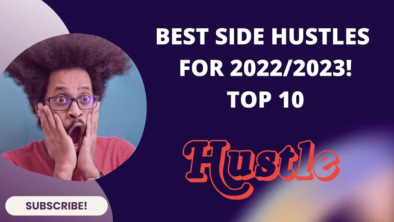 BEST Side Hustles For 2022/2023 [ Top 10 ]
