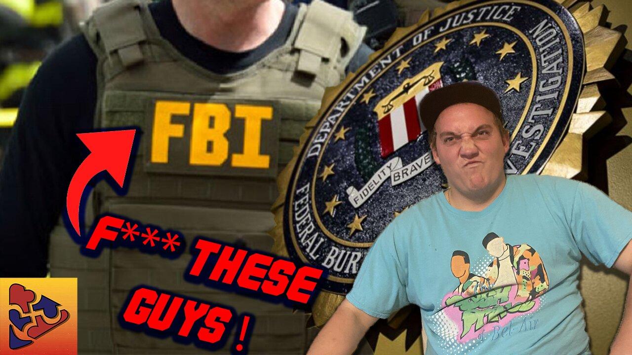 We Hate the FBI! | Ep 3