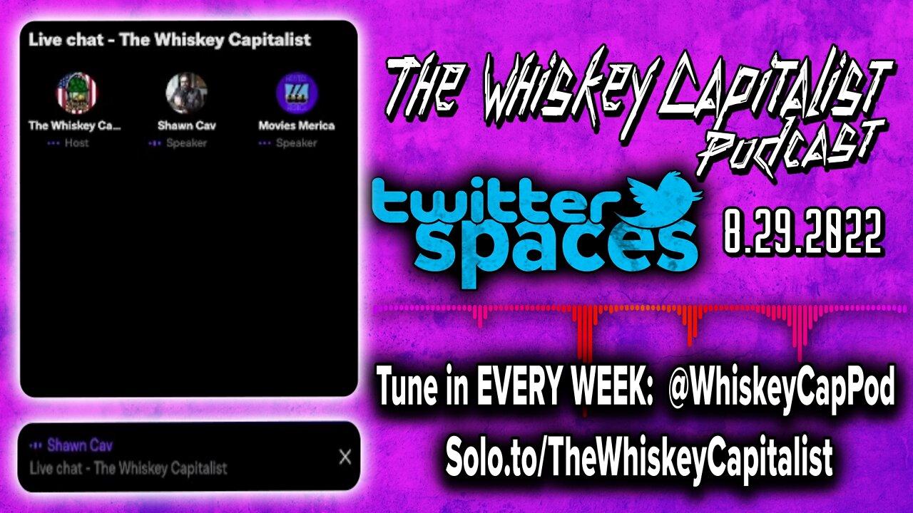 Lizzo Proves Demand Outweighs Supply for R*cism | Twitter Spaces | The Whiskey Capitalist | 8.29.22