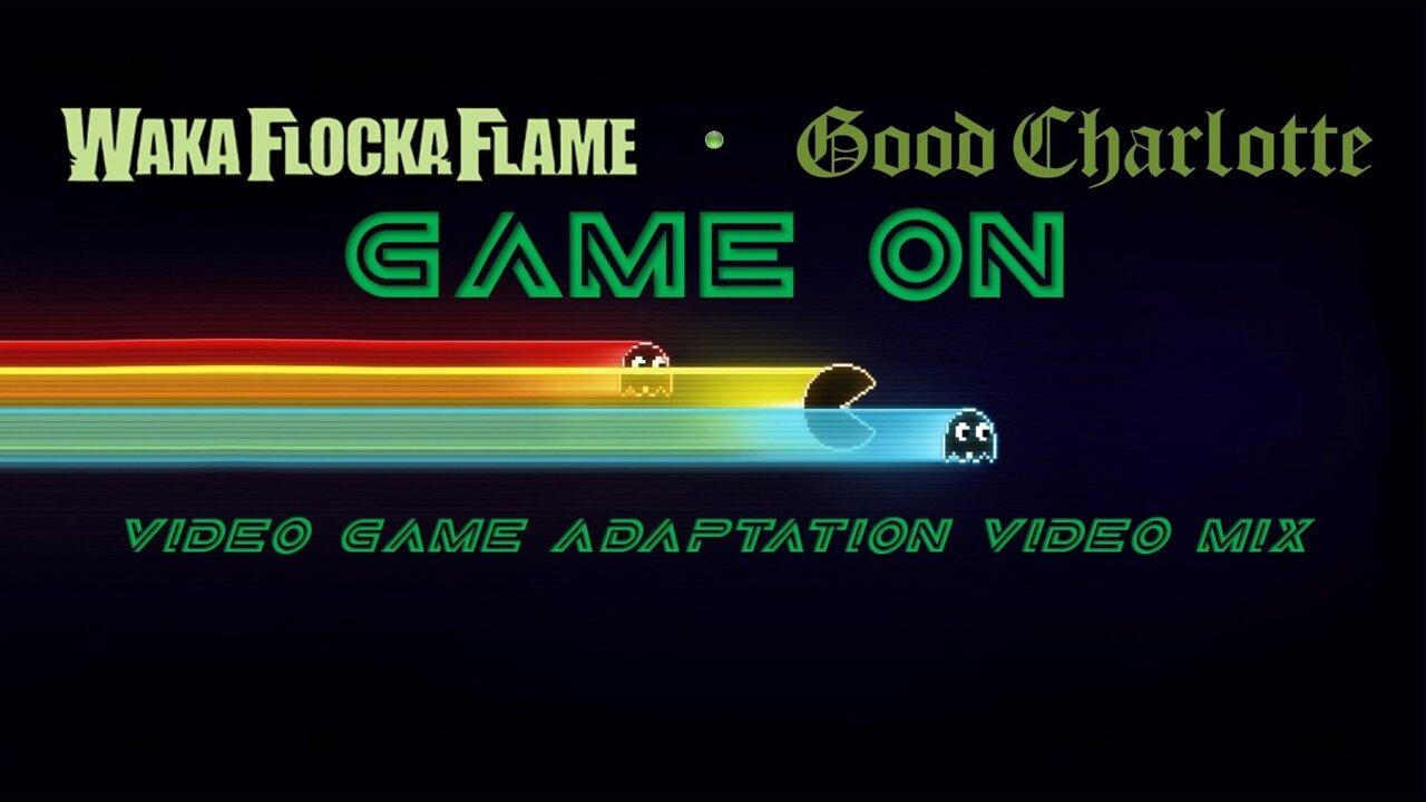 Waka Flocka Flame feat. Good Charlotte- Game On (Video Game Adaptation Video Mix)