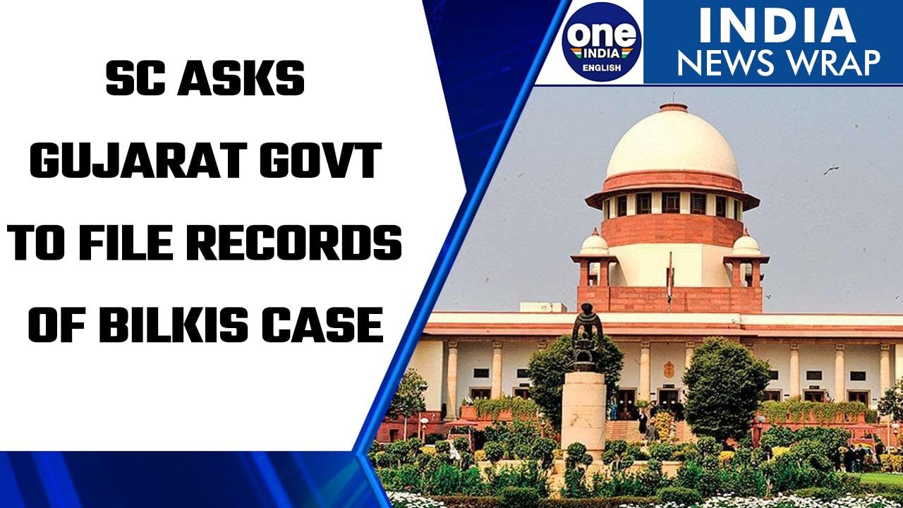 Bilkis Bano Case: SC asks Gujarat government to file entire record | Oneindia News *News