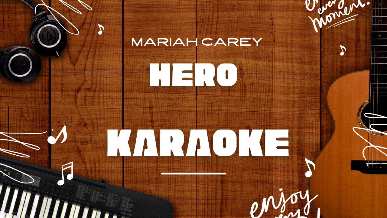 Hero - Mariah Carey♬ Karaoke
