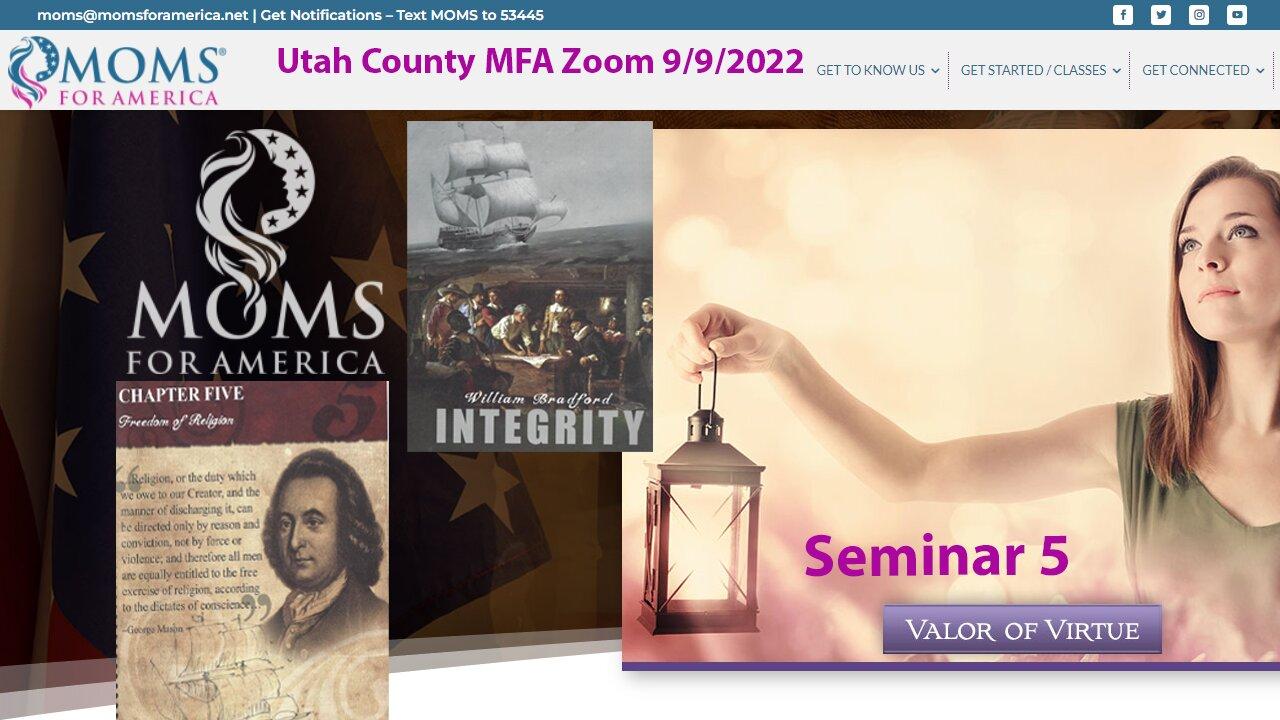 Moms For America Seminar #5 Valor of Virtue; Religious Liberty & Mayflower; Virtue: Integrity