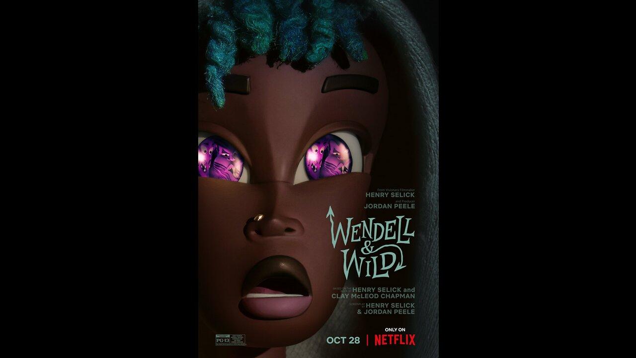 Wendell & Wild - Trailer © 2022 Comedy, Family, Fantasy, Horror, Thriller