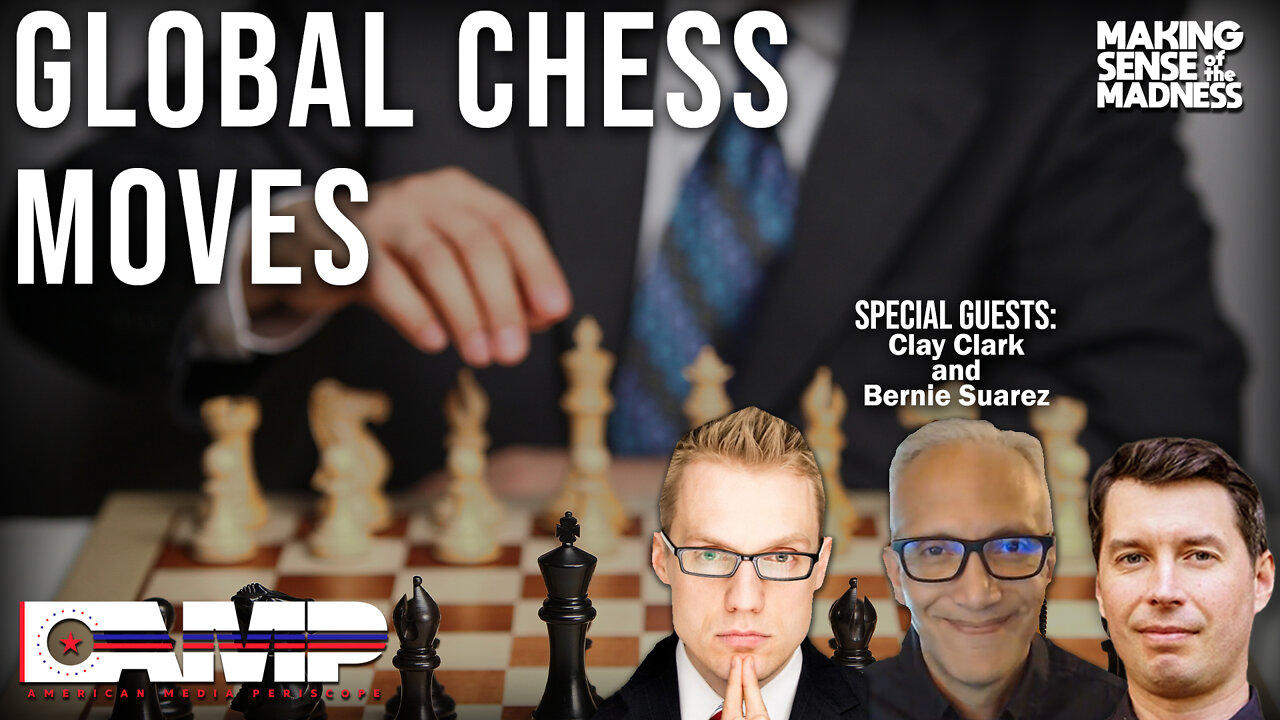 Global Chess Moves with Clay Clark and Bernie Suarez