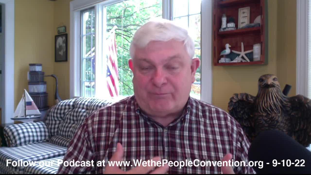 We the People Convention News & Opinion 9-10-22