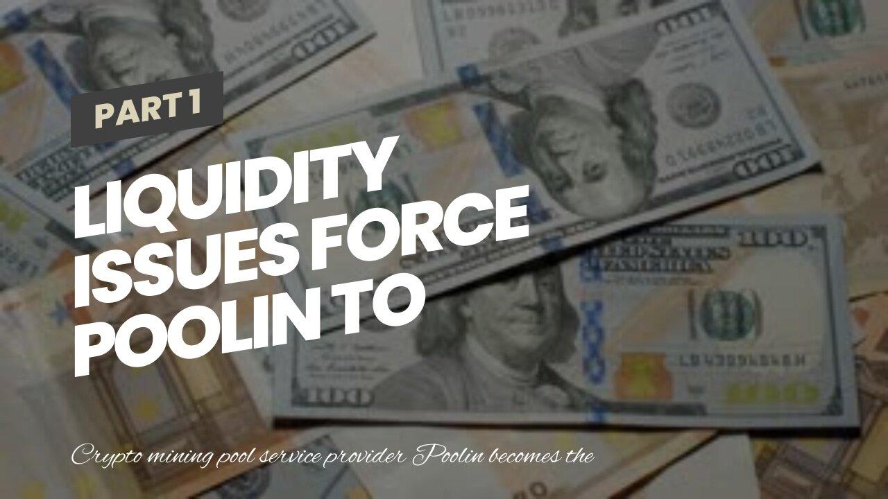 Liquidity Issues Force Poolin to Suspend Withdrawals, Flash Trades, and Swaps