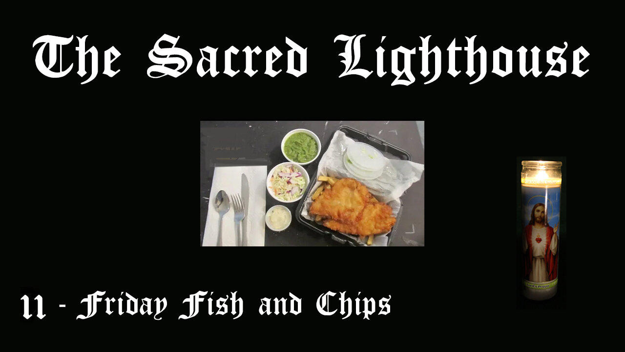 11 The Sacred Lighthouse | Friday Fish and Chips