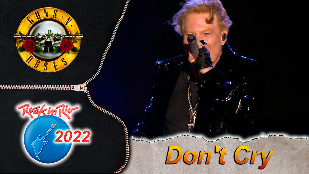Guns N' Roses | Don't Cry | Live at Rock In Rio 2022