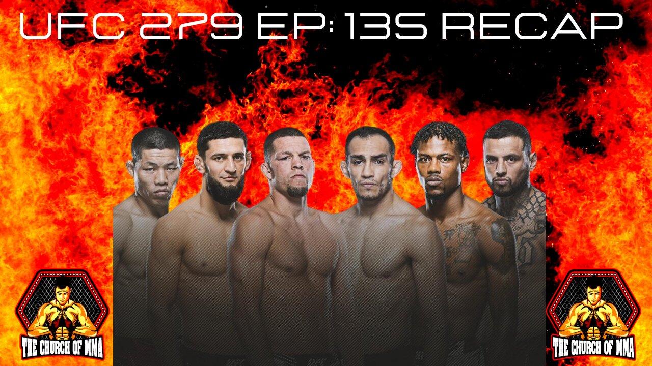 Ep.135 UFC 279 RECAP | MMA NEWS | Sandhagen vs Song PREVIEW