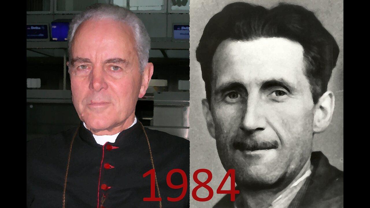 Bishop Richard Williamson: George Orwell's 1984