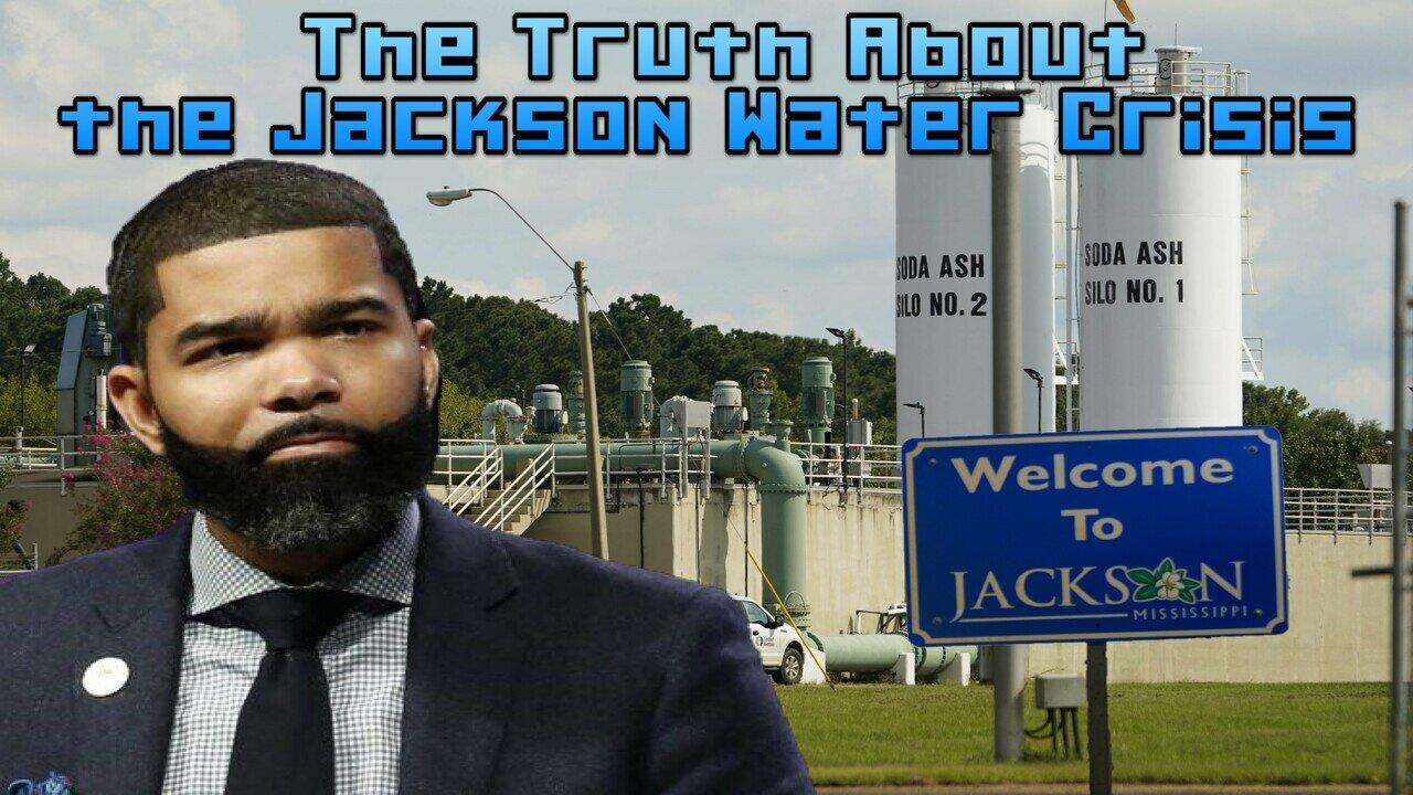 The Truth About the Jackson Water Crisis