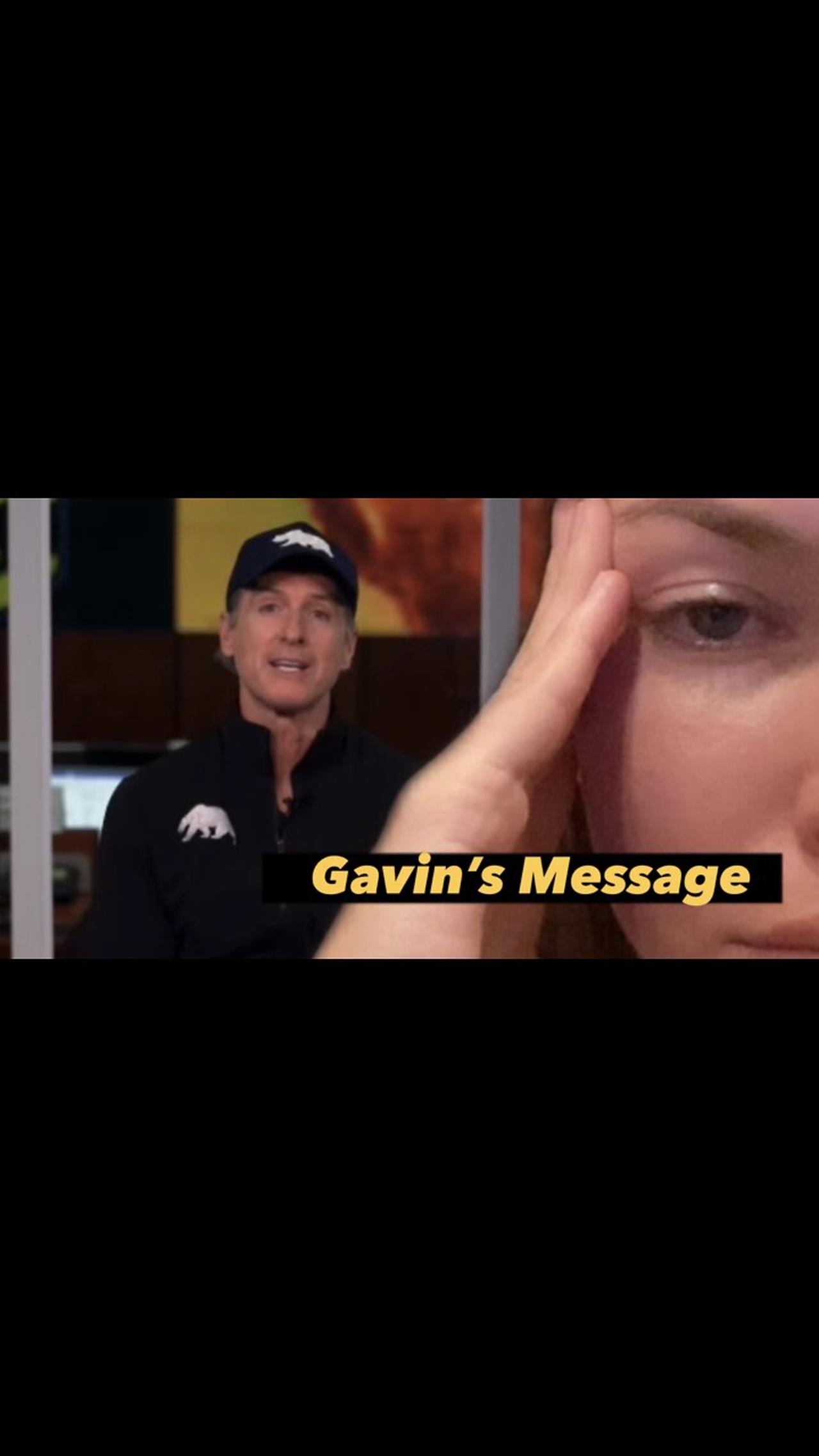 Gavin’s Message to California