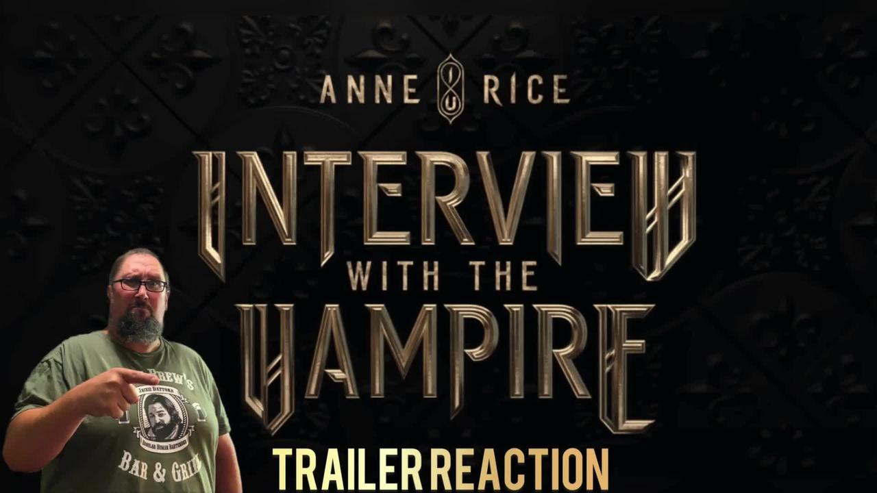 Anne Rices's Interview With A Vampire (2022) Trailer Reaction