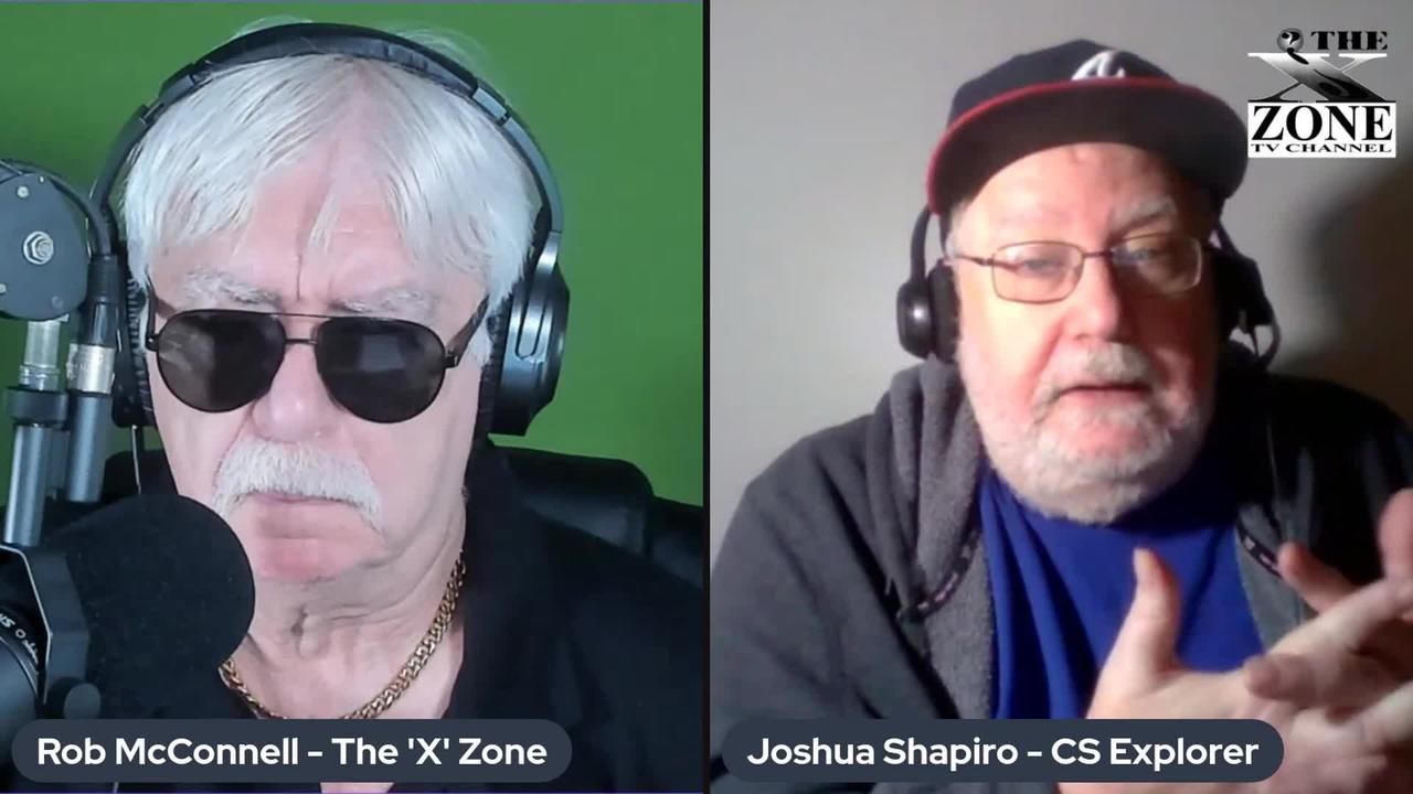 The 'X' Zone Radio/TV Show with Rob McConnell Interviews - "JOSHUA" RICHARD LAURENCE SHAPIRO