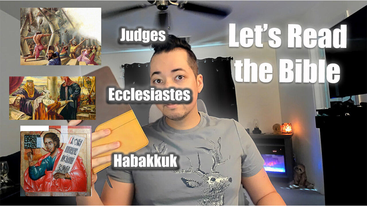 Day 219 of Let's Read the Bible - Judges 8, Ecclesiastes 10, Habakkuk 1