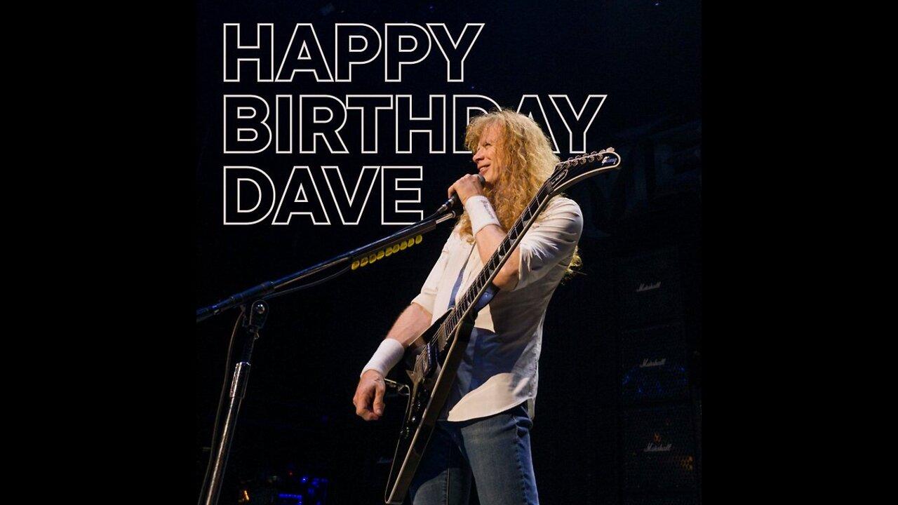 Happy Birthday Dave Mustaine   - I GOT YOUR NEW CD, ""THE SICK, THE DYING AND THE DEAD"""