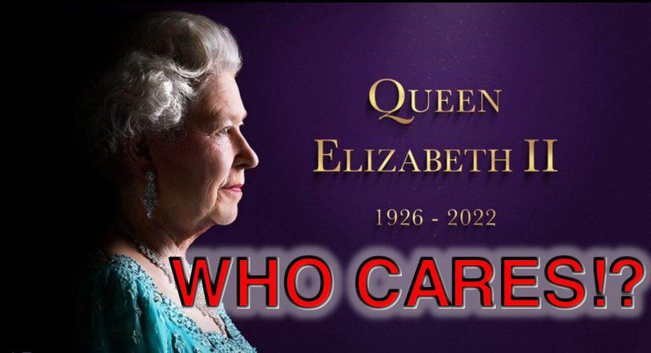 Queen Elizabeth II Was NOT A Good Person, She Was Quite The Opposite