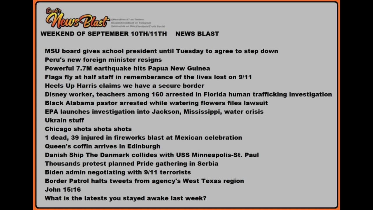 Weekend of September 10: 11th 2022 News Blast #Enoch #NewsBlastReading #NBR