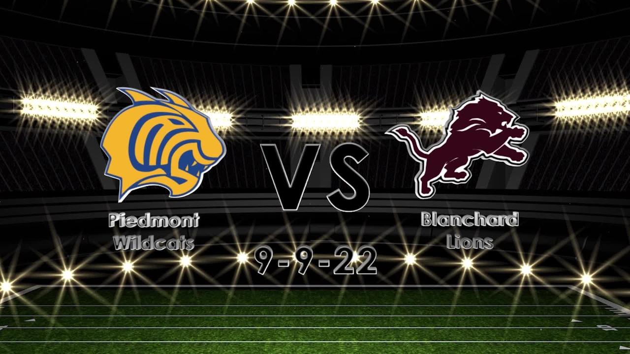 Piedmont Wildcats at Blanchard Lions 9-9-22
