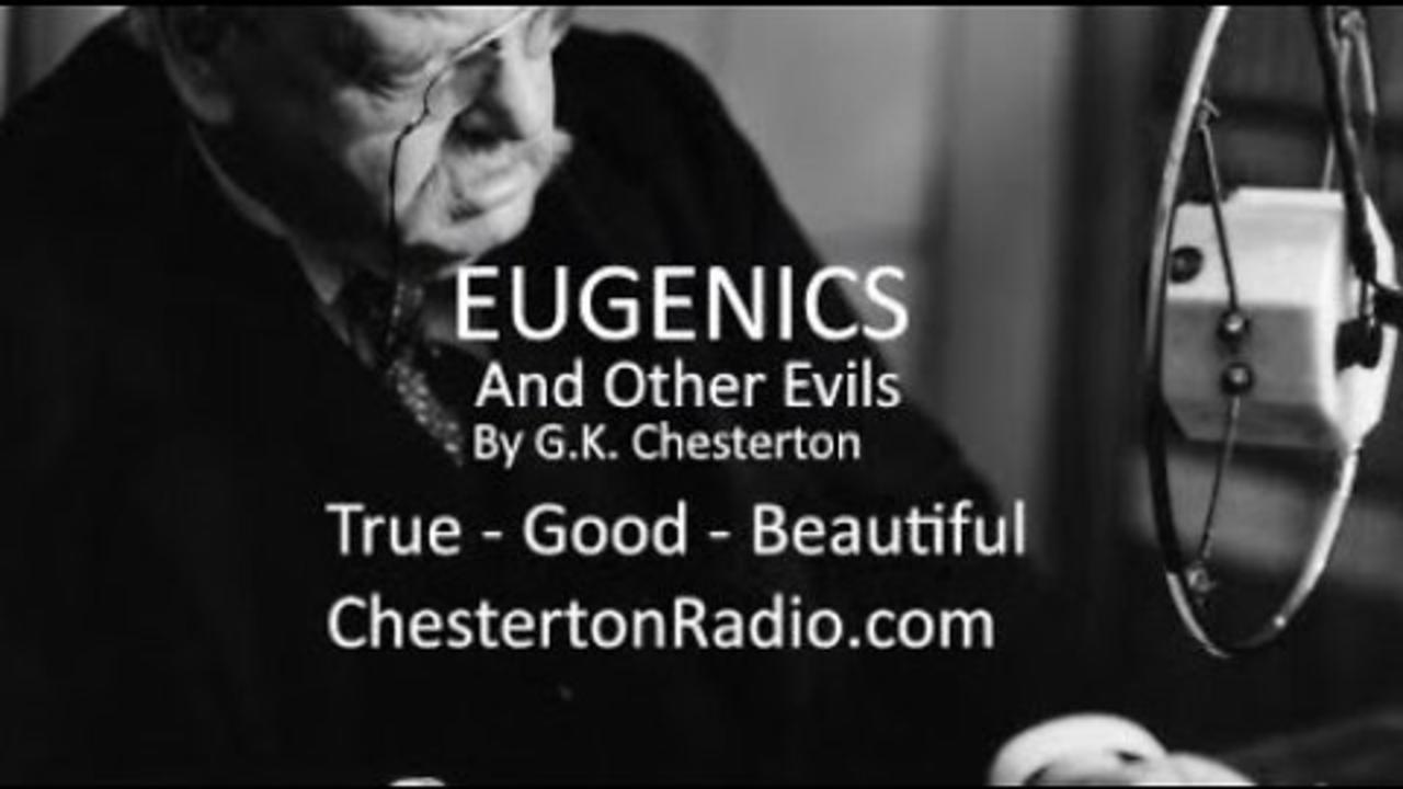 What is Eugenics? - Eugenics and Other Evils - False Theory - G.K. Chesterton - Pt1 Ch1