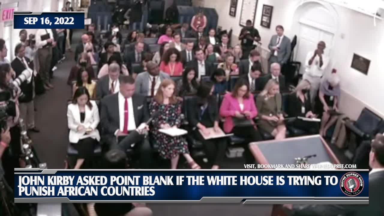 Kirby Responds If WH Is Trying To Punish African Countries