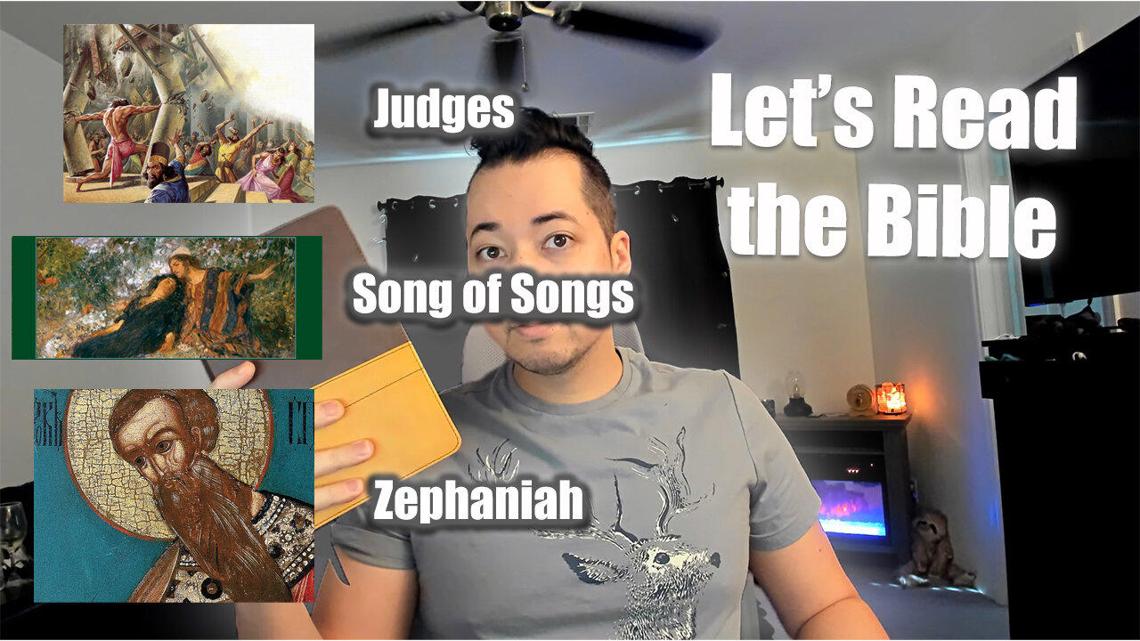 Day 223 of Let's Read the Bible - Judges 12, Song of Songs 2, Zephaniah 2