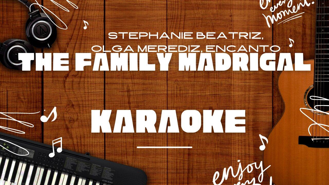 The Family Madrigal - Stephanie Beatriz, Olga Merediz, Encanto♬ Karaoke