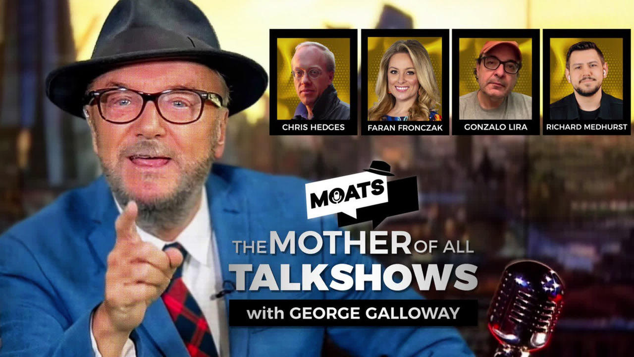 MOATS Ep 174 with George Galloway