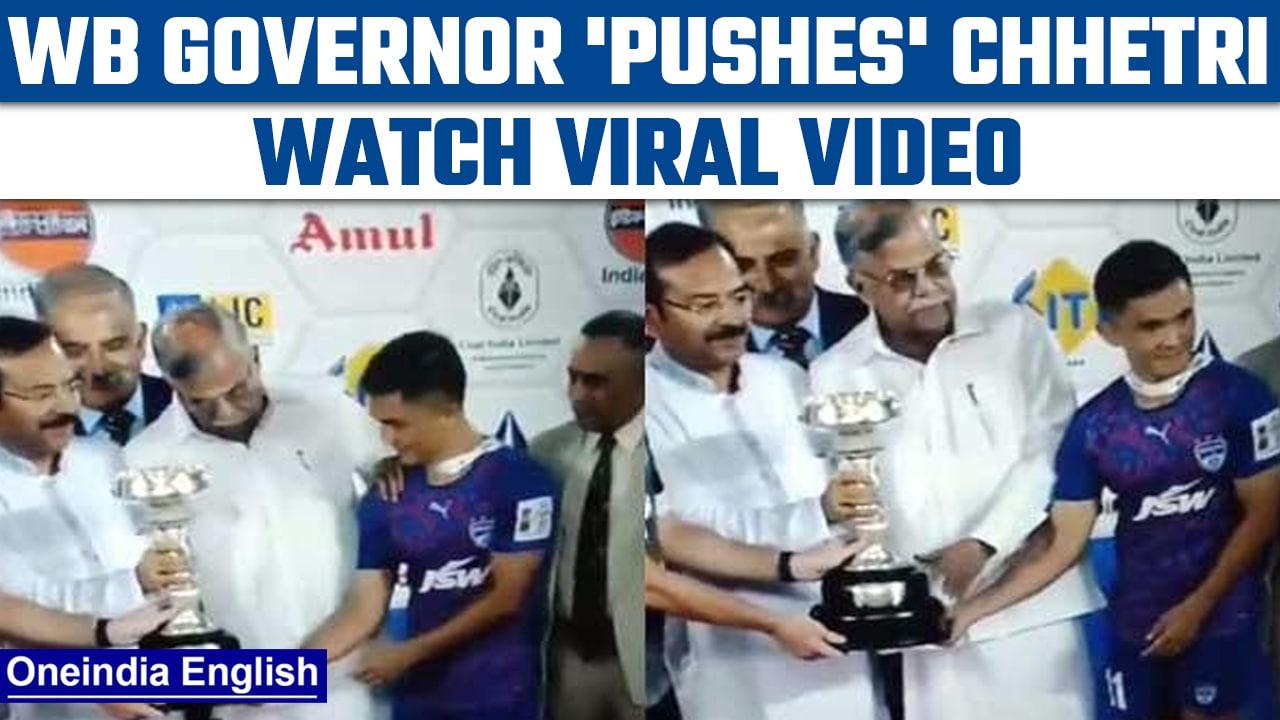 WB Governor pushes Sunil Chhetri aside during presentation, faces wrath | Watch| Oneindia news *News