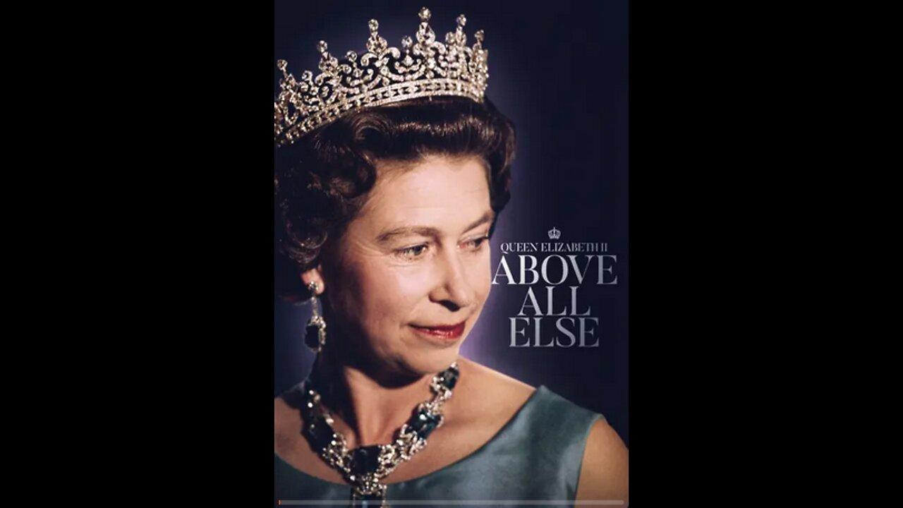 Queen Elizabeth II: Above All Else