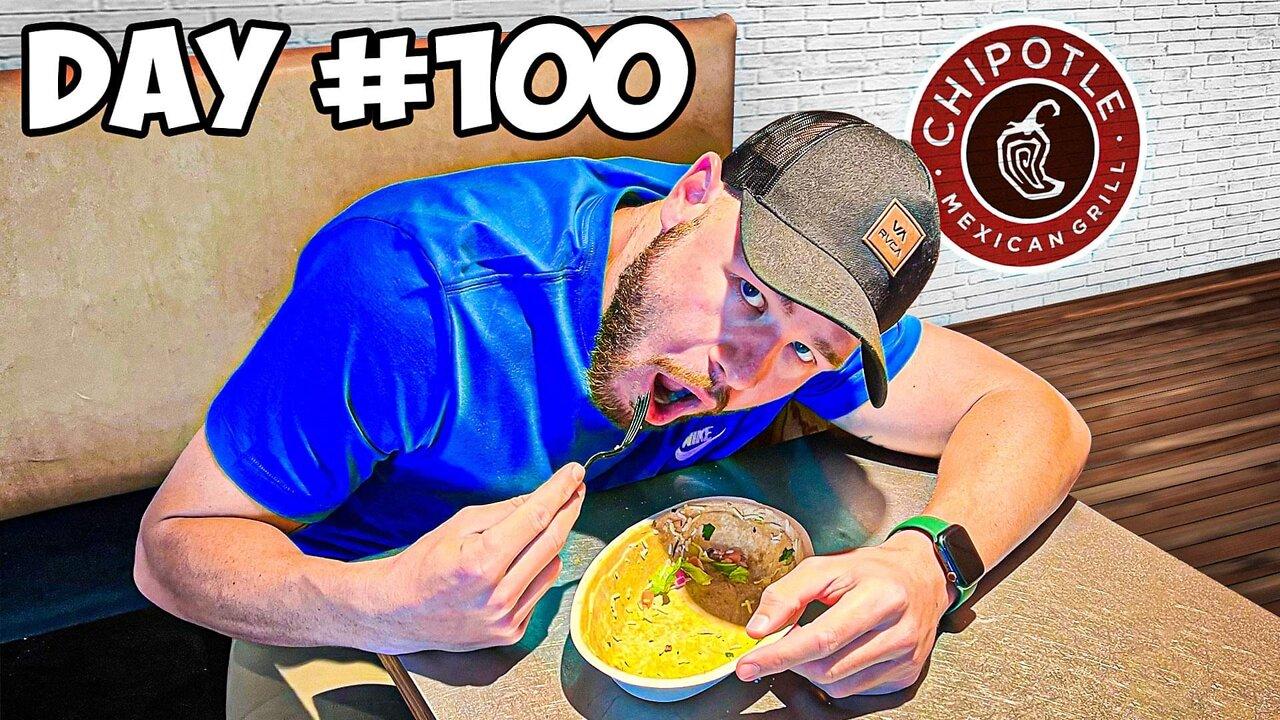 I Ate Chipotle Every Day For 100 Days Straight