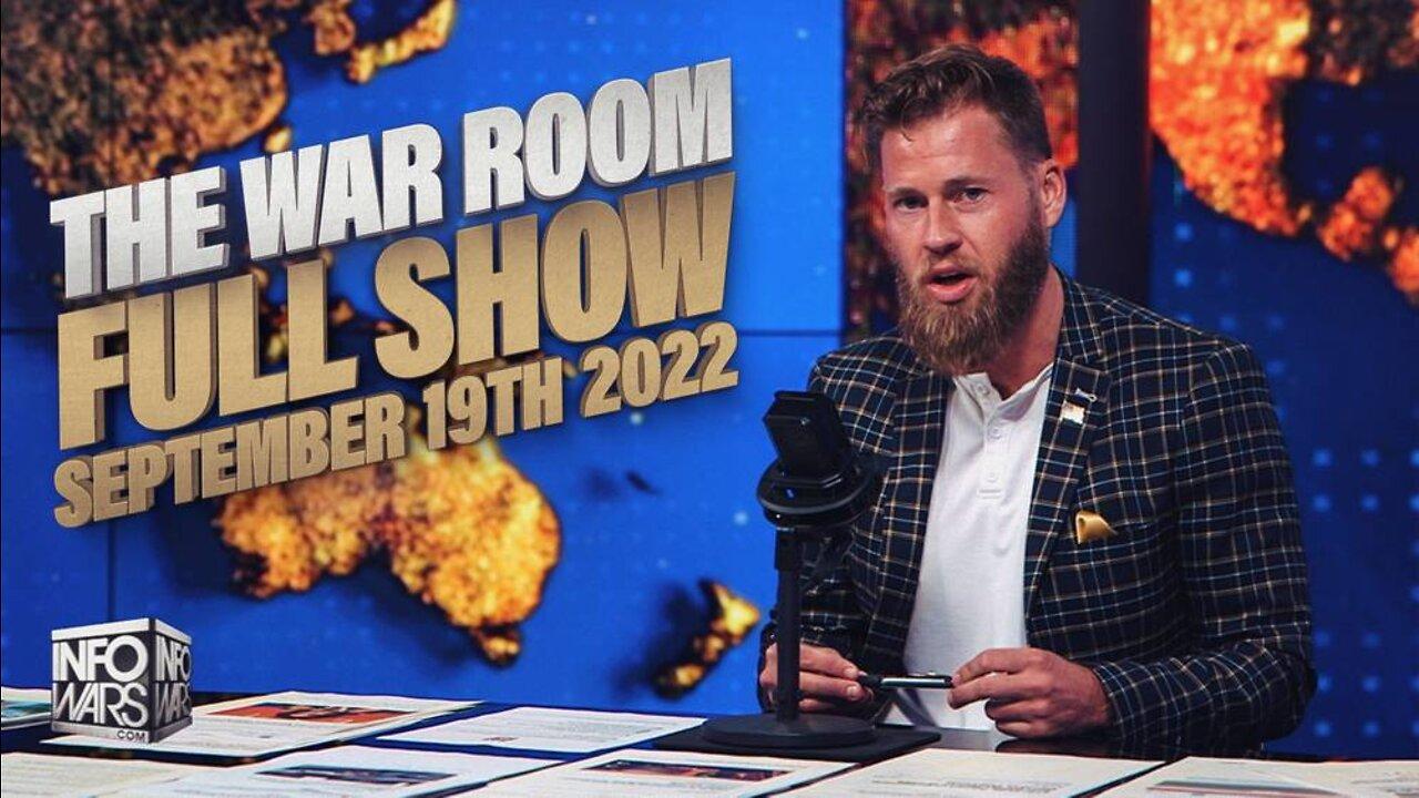 FULL SHOW: The War Room With Owen Shroyer 9/19/2022