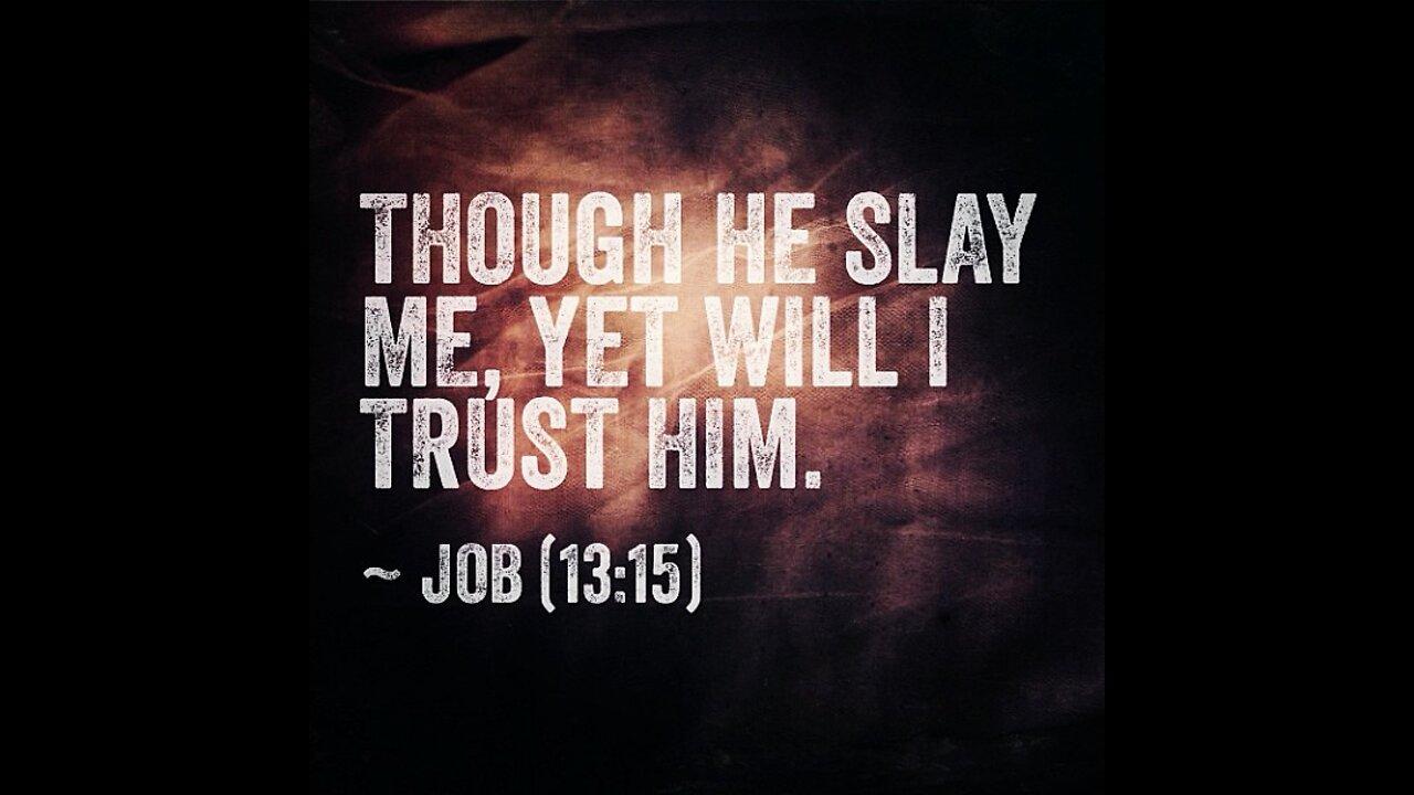 Sunday 6pm Youth Service - 9/18/22 - "Though He Slay Me Yet Will I Trust Him"