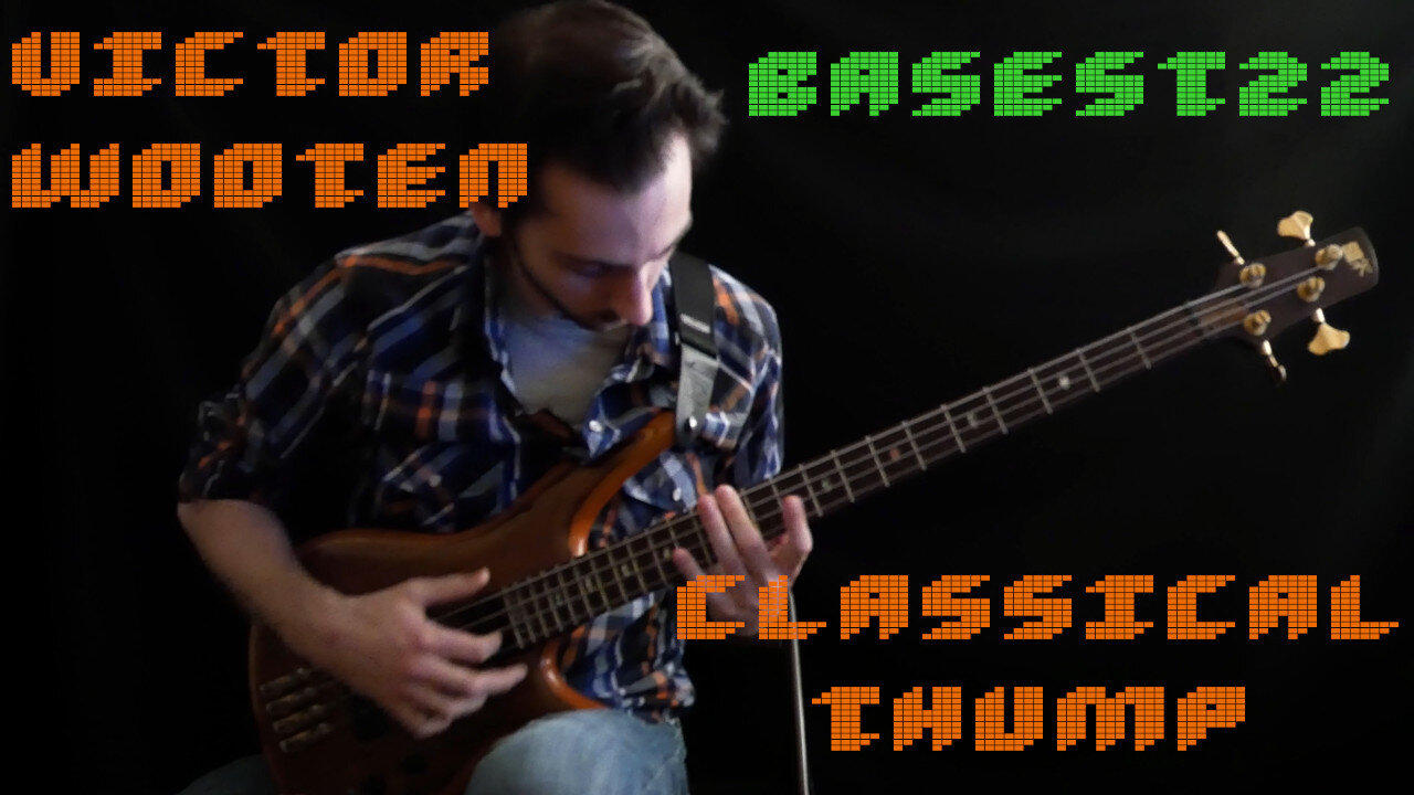 [Victor Wooten] Classical Thump Bass Cover