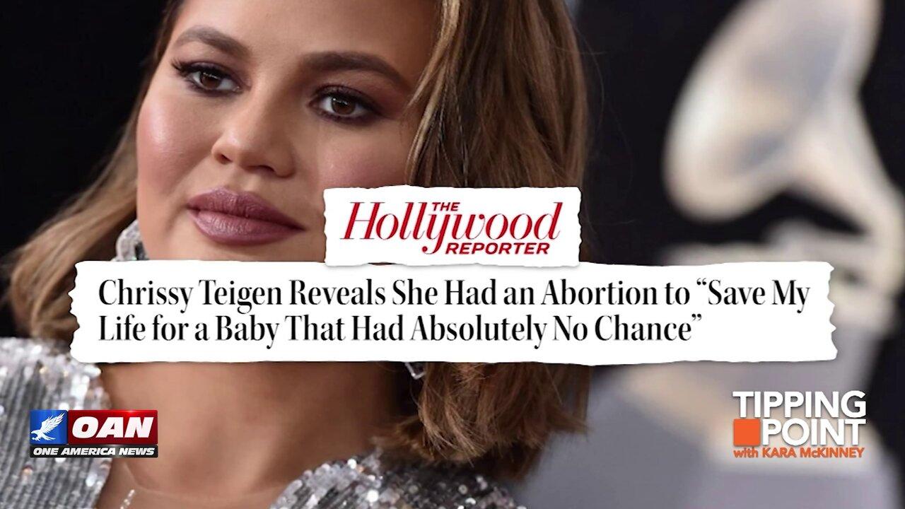 Tipping Point - Chrissy Teigen Confesses Her "Miscarriage" Was Actually an Abortion