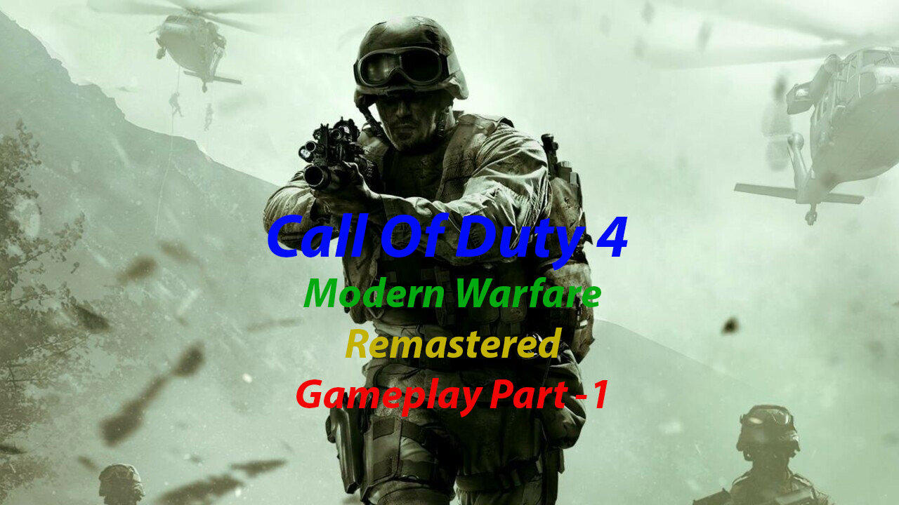 Call Of Duty 4 Modern Warfare Remastered Gameplay Part 1